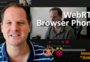 S1E10: WebRTC Browser Phone with Asterisk & Raspberry Pi (Part 1)